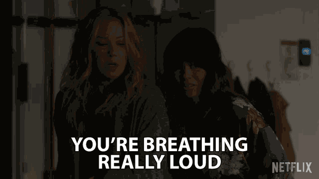Youre Breathing Really Loud Jen Harding GIF