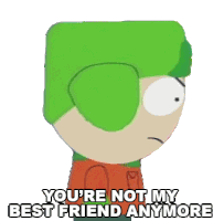 Youre Not My Best Friend Anymore Kyle Broflovski Sticker