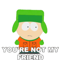 Youre Not My Friend Kyle Broflovski Sticker