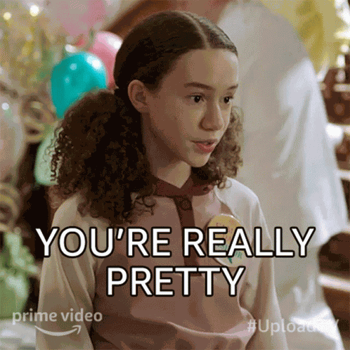 Youre Really Pretty Nevaeh GIF