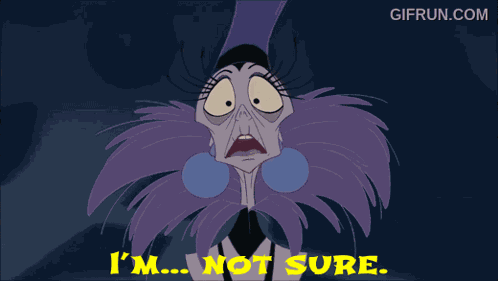 Yzma Not Sure Im Not Sure GIF