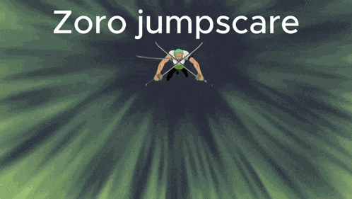 Zoro Jumpscare GIF